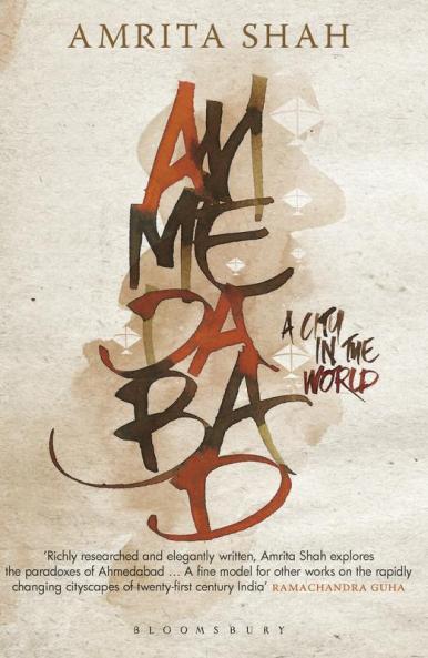 Ahmedabad: A City in the World