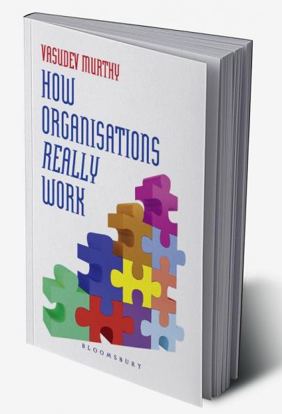 How Organizations Really Work