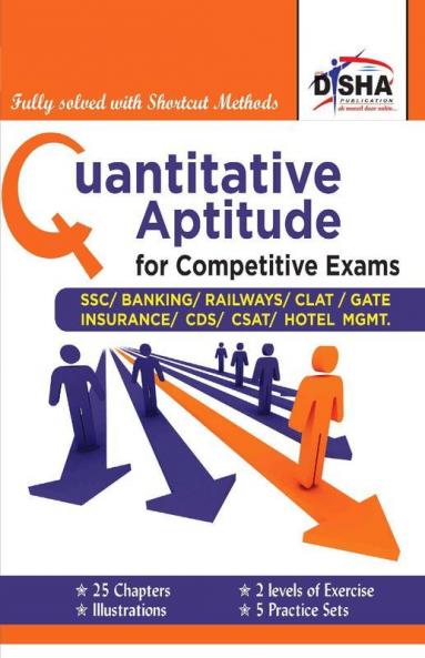 ""Quantitative Aptitude for Competitive Exams -SSC/Banking/CLAT/Hotel Mgmt./Rlwys/CDS/GATE ""