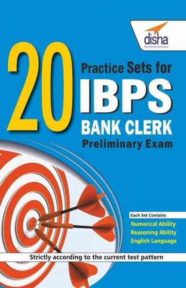 20 Practice Sets for IBPS Bank Clerk Preliminary Exam