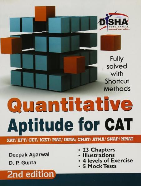 Quantitative Aptitude for CAT/ XAT/ IIFT/ CMAT/ MAT/ Bank PO/ SSC 2nd Edition