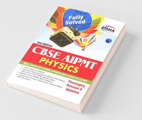 CBSE AIPMT Medical Entrance Physics - 3rd Edition (Must for AIIMS/AFMC/JIPMER)