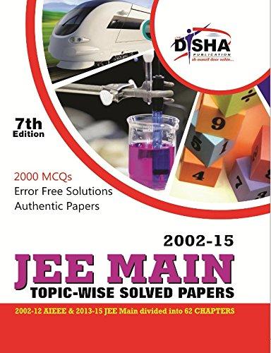 JEE MAIN Topic-wise Solved Papers (2002-15)