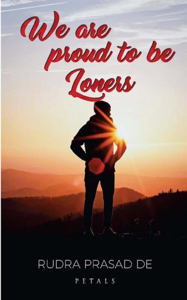 WE ARE PROUD TO BE LONERS