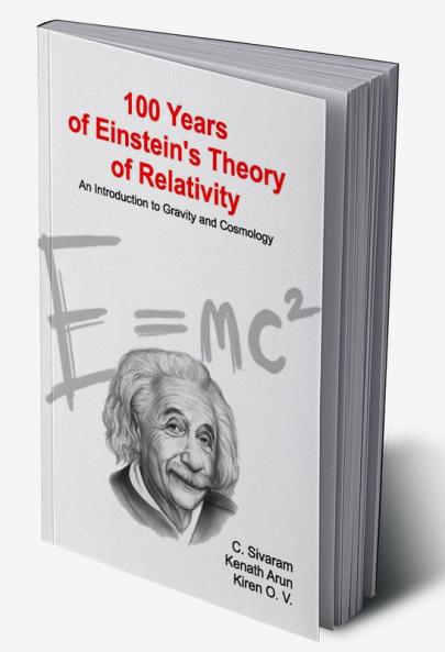 100 Years of Einstein Theory of Relativity an Introduction to Gravity and Cosmology