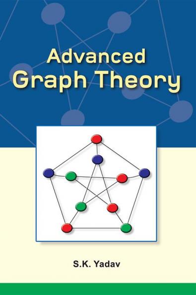 Advanced Graph Theory