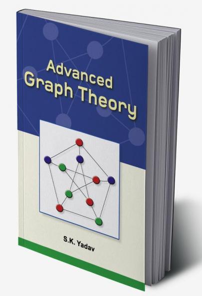 Advanced Graph Theory