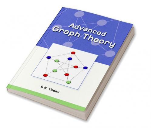 Advanced Graph Theory