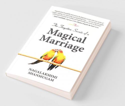 The Forgotten Secrets Of A Magical Marriage
