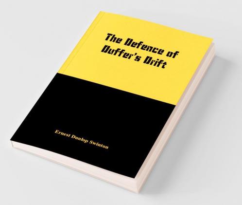The Defence Of Duffer'S Drift