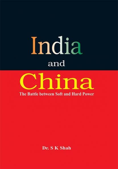 India and China: The Battle between Soft and Hard Power
