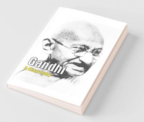 Gandhi - A Biography