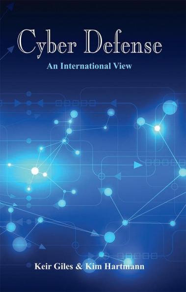 Cyber Defense: An International View
