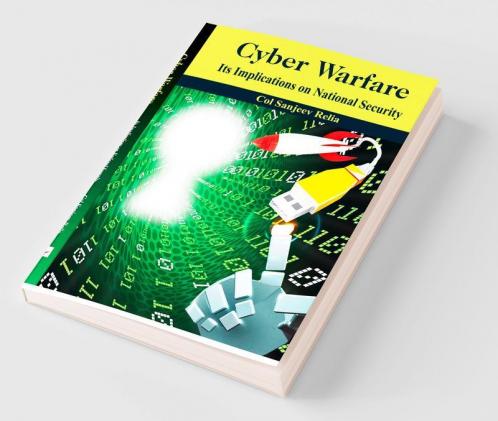 Cyber Warfare- Its Implications on National Security
