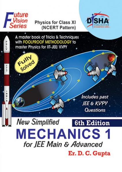 New Simplified Mechanics 1 for Class XI JEE Main & Advanced 6th Edition