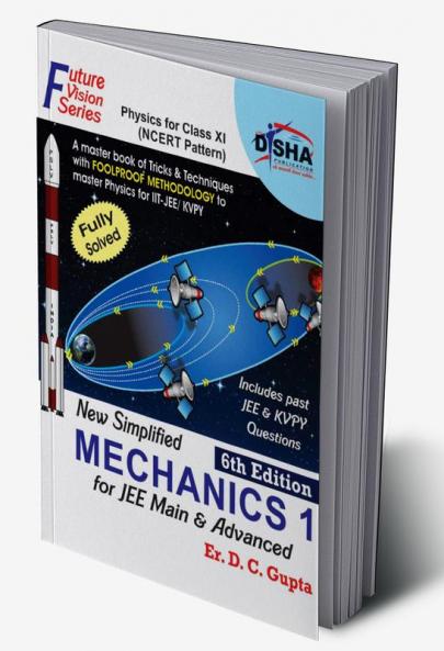 New Simplified Mechanics 1 for Class XI JEE Main & Advanced 6th Edition