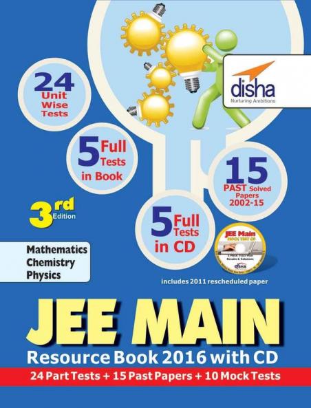 JEE Main 2016 Resource Book (Solved 2002-2015 Papers + 24 Part Tests + 10 Mock Tests) with CD 3rd Edition