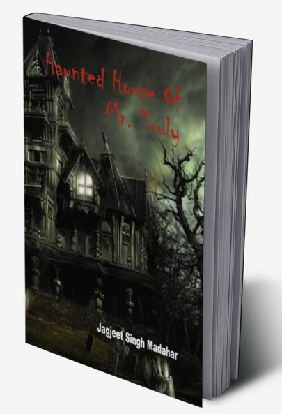 Haunted House Of Mr. Truly