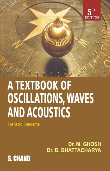 A Textbook of Oscillations Waves and Acoustics
