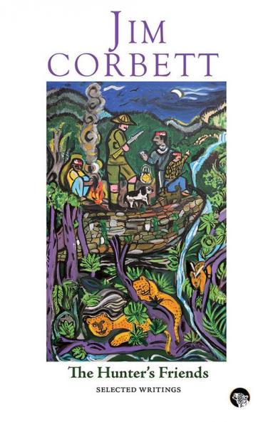 The Hunter's Friends: Selected Writings