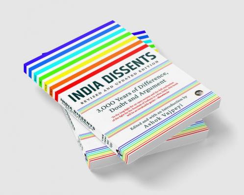 INDIA DISSENTS 3000 YEARS OF DIFFERENCE DOUBT AND ARGUMENT