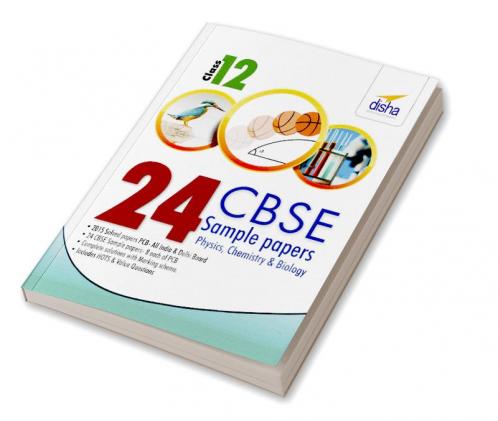 24 CBSE Sample Papers for Class 12 Physics Chemistry Biology