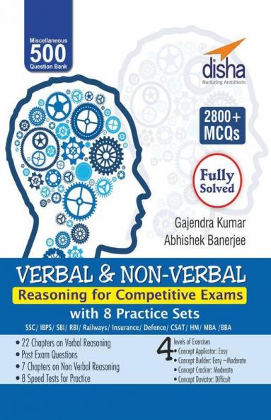 Verbal & Non-Verbal Reasoning for Competitive Exams - SSC/ Banking/ Rlwys/ CLAT/ NDA/ CDS/ Hotel Mgmt./ B.Ed