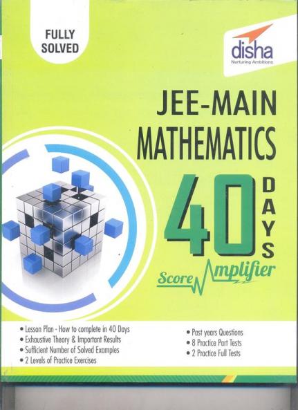 JEE Main Mathematics 40 Days Score Amplifier