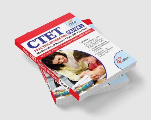 CTET Practice Workbook Paper 2 - Science/ Maths - English (8 Solved + 10 Mock papers) 4th Edition