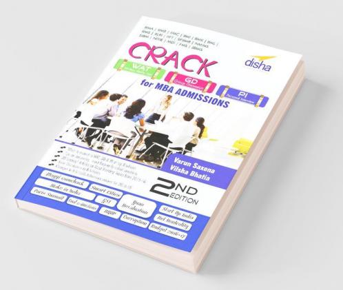 Crack WAT/ GD/ PI for MBA Admissions 2nd Edition (CAT/ XAT/ IIFT/ FMS/ SNAP/ NMAT/ CMAT/ JBIMS Aspirants)