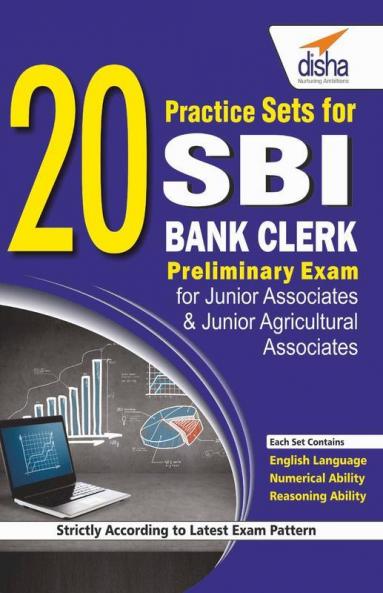 20 Practice Sets for SBI Bank Clerk Preliminary Exam for Jr Associates & Jr Agricultural Associates