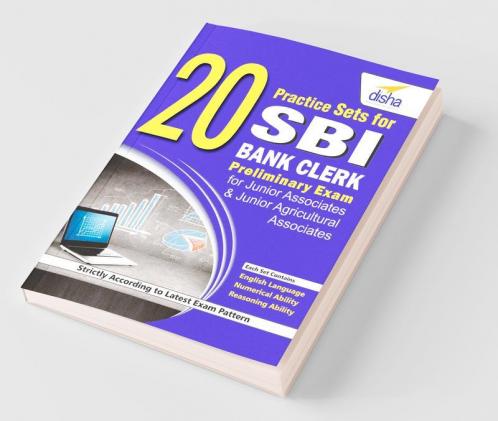 20 Practice Sets for SBI Bank Clerk Preliminary Exam for Jr Associates & Jr Agricultural Associates