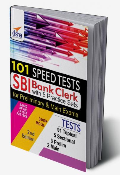 101 Speed Tests for SBI Clerk Preliminary & Mains Exam with 5 Practice Sets 2nd Edition