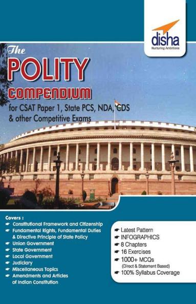 The Polity Compendium for General Studies CSAT Paper 1 State PCS CDS NDA & other Competitive Exams