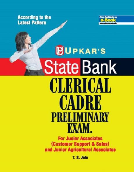 State Bank Clerical Cadre Preliminary Exam [ For Junior Associates (Customer Support & Sales) and Junior Agricultural Associates]