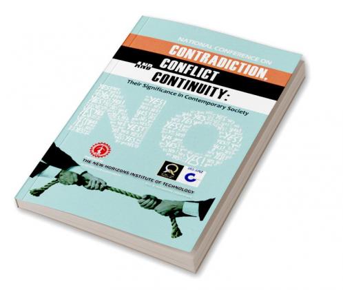 National Conference on Contradiction Conflict and Continuity—Their Significance in Contemporary Society