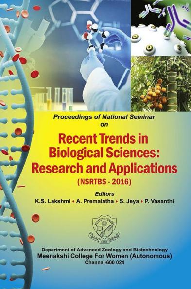 National Seminar on Recent Trends in Biological Sciences: Research and Applications (NSRTBS–2016)