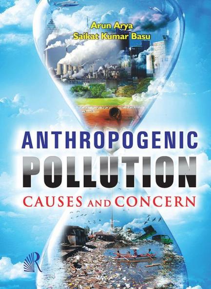 ANTHROPOGENIC POLLUTION CAUSES AND CONCERN