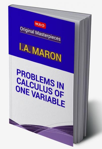 Problems in Calculus of one Variable