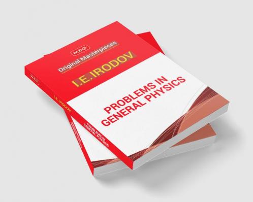 Problems in General Physics