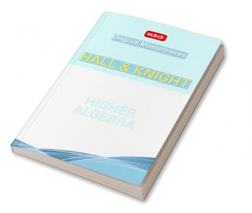 Higher Algebra - Hall and Knight