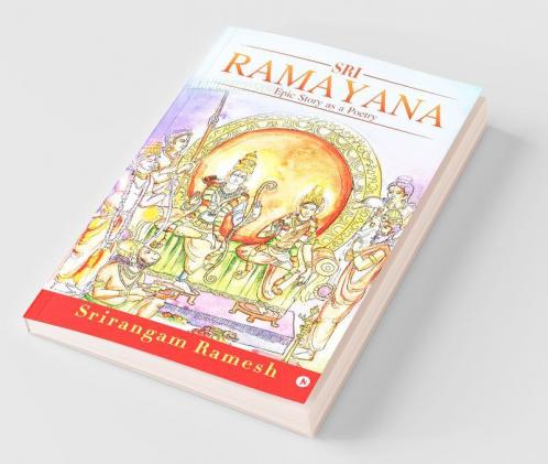 Sri Ramayana:Epic Story as a Poetry