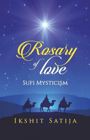Rosary Of Love : Sufi Mysticism