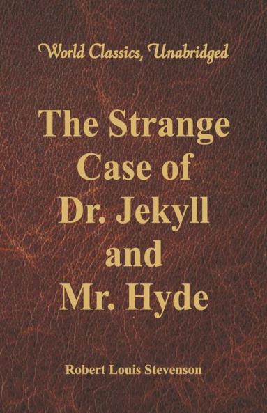 The Strange Case Of Dr. Jekyll And Mr. Hyde