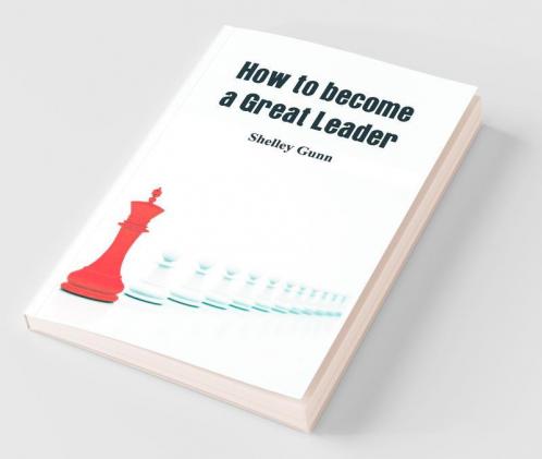 How to become a Great Leader