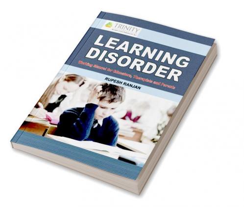 LEARNING DISORDER-WORKING MANUAL FOR EDUCATORS THERAPISTS AND PARENTS