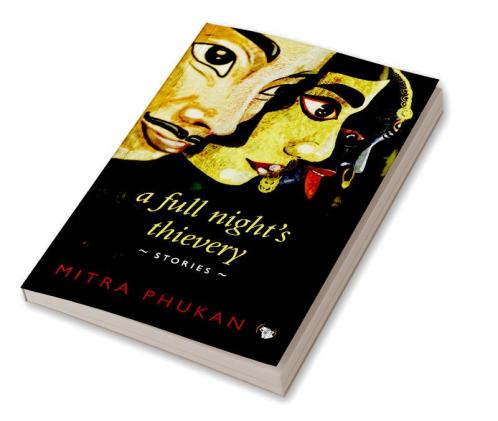 A Full Night’s Thievery: Stories