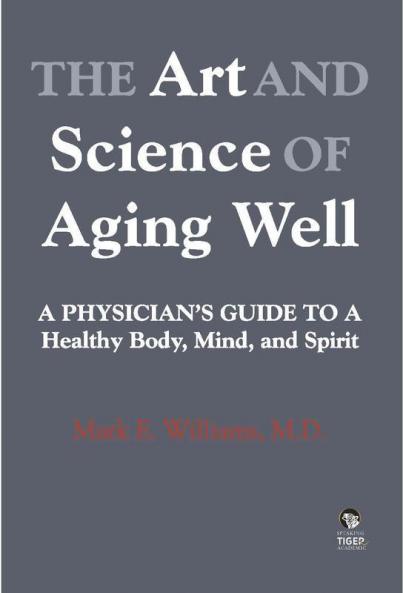 The Art and Science of Aging Well