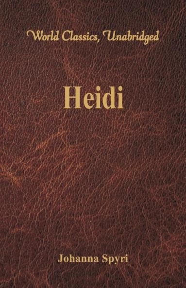 Heidi (World Classics Unabridged)