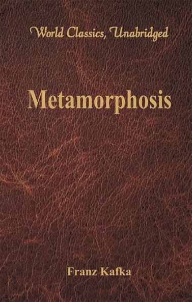Metamorphosis (World Classics Unabridged)